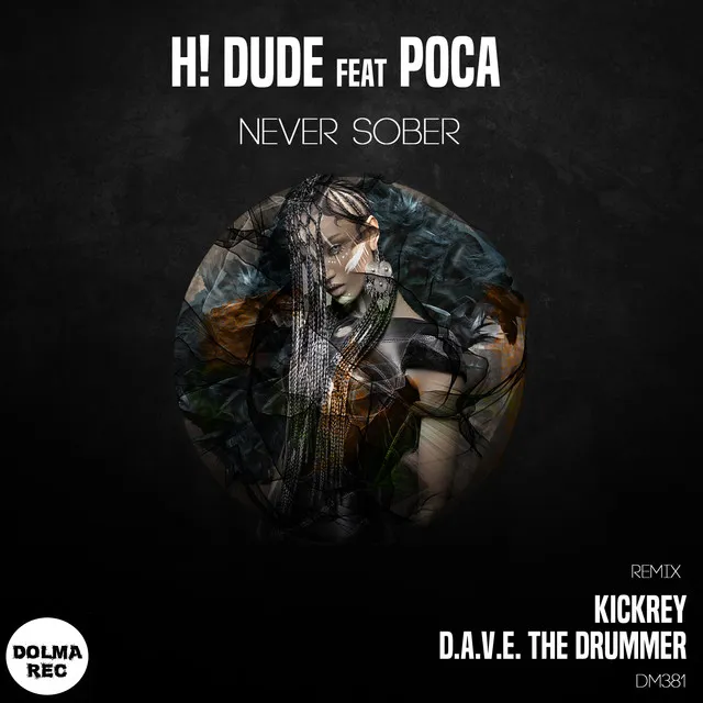 NEVER SOBER - KICKREY Remix by H! Dude, KICKREY, Poca - Hard Techno cover art