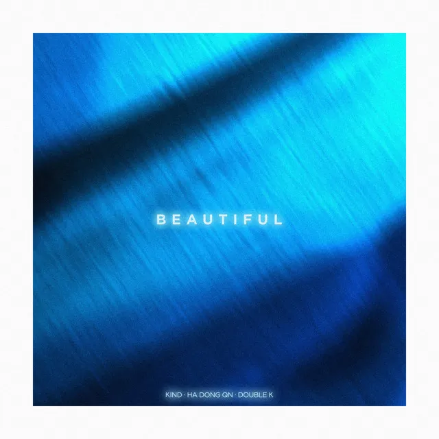 Beautiful by Ha Dong Qn, ILLSON, KIND - Happy Hardcore cover art