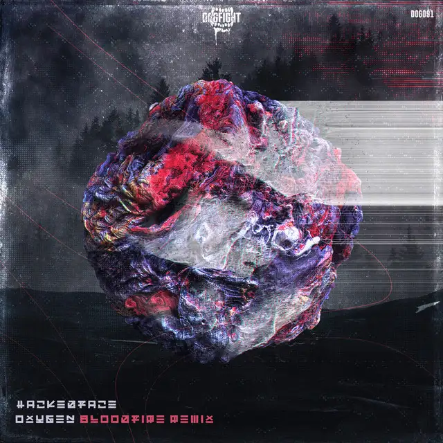 Oxygen - Bloodfire Remix by hackedface, Bloodfire - Hardcore cover art