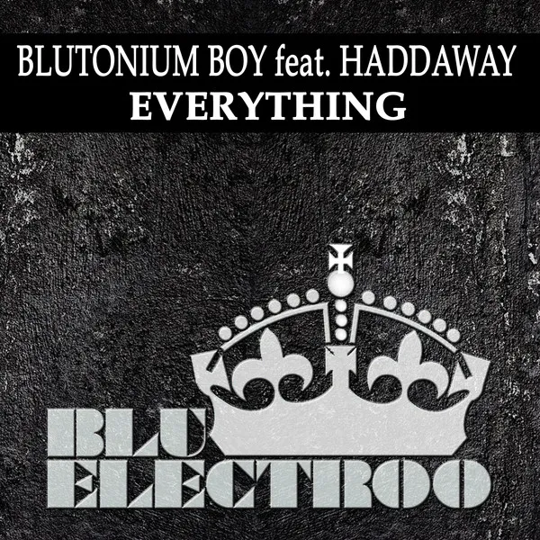 Everything - Blutonium Boy vs. Koni Blank Dance Mix by Haddaway, Blutonium Boy - Hardstyle cover art
