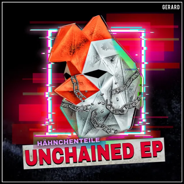 Gerard - Unchained Edit by HAEHNCHENTEIlE - Hardstyle cover art