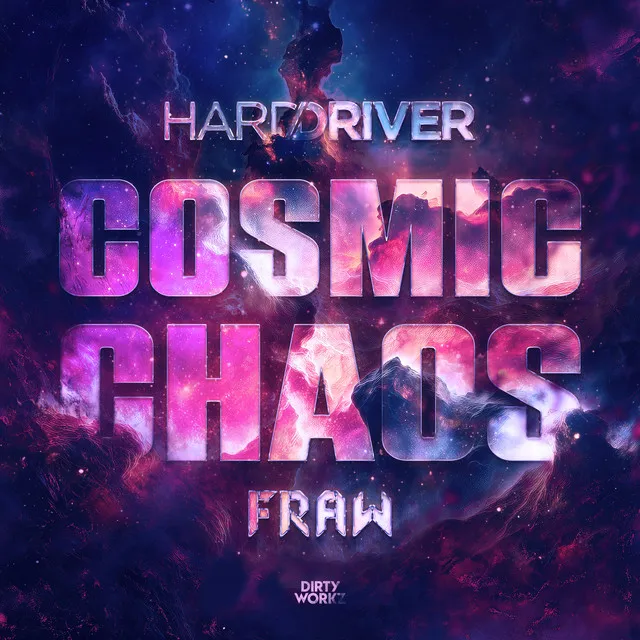 Cosmic Chaos by Hard Driver, Fraw - Hardstyle cover art