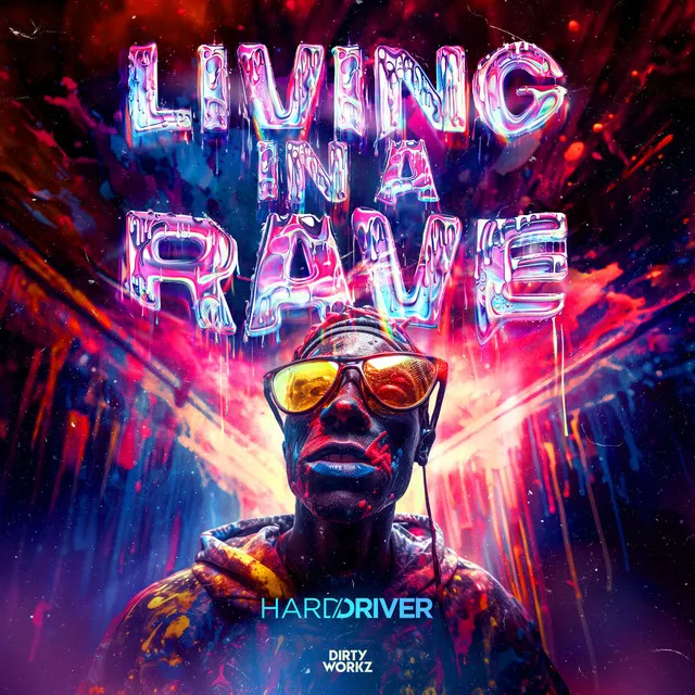 Living In A Rave by Hard Driver - Hardstyle cover art