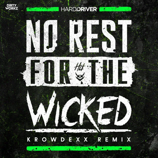 No Rest For The Wicked - Krowdexx Remix by Hard Driver, Krowdexx - Hardstyle cover art
