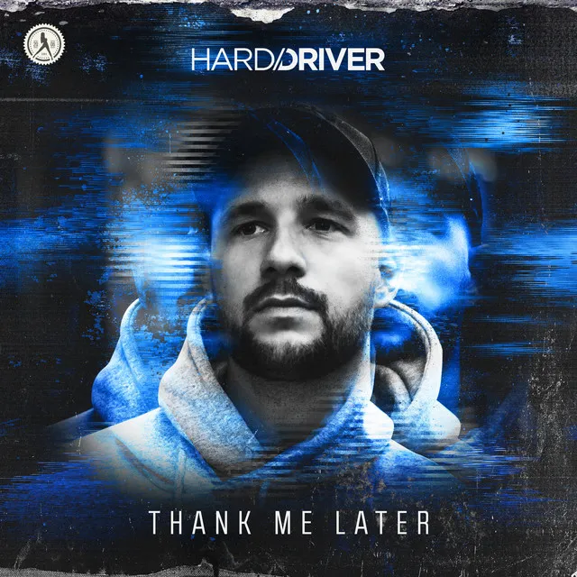 Thank Me Later by Hard Driver - Hardstyle cover art