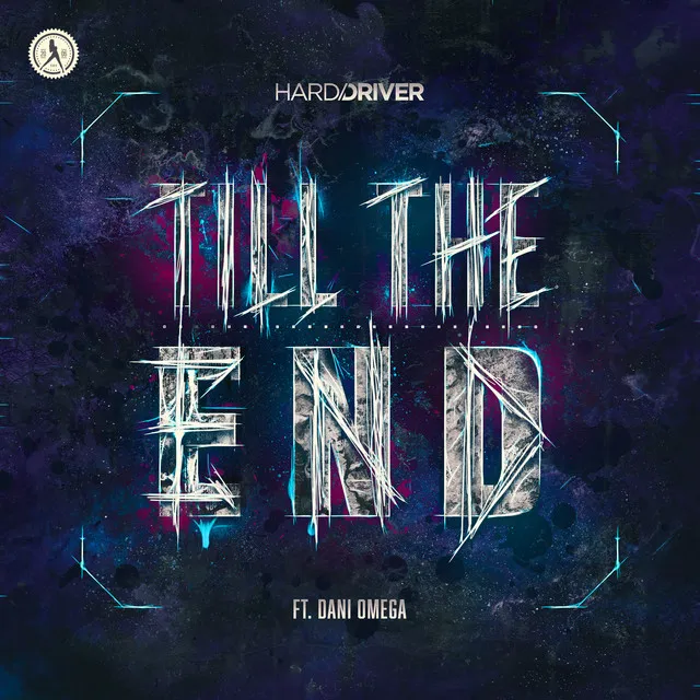 Till The End by Hard Driver, Dani Omega - Hardstyle cover art