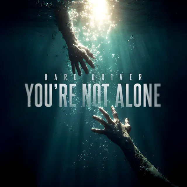 You're Not Alone by Hard Driver - Hardstyle cover art