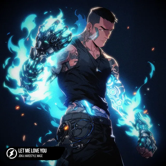 Let Me Love You by HARDSTYLE MAGE, JOKA - Hardstyle cover art