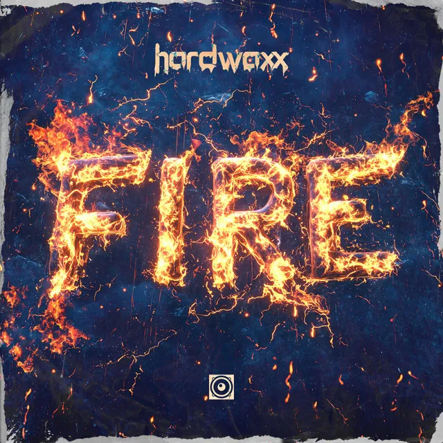 Fire by Hardwaxx - Hardstyle cover art