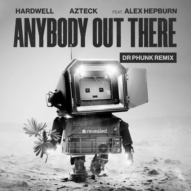 Anybody Out There - Dr Phunk Remix by Hardwell, Dr Phunk, Alex Hepburn, Azteck - Hardstyle cover art
