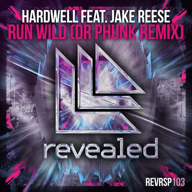 Run Wild - Dr Phunk Remix by Hardwell, Dr Phunk, Jake Reese - Hardstyle cover art