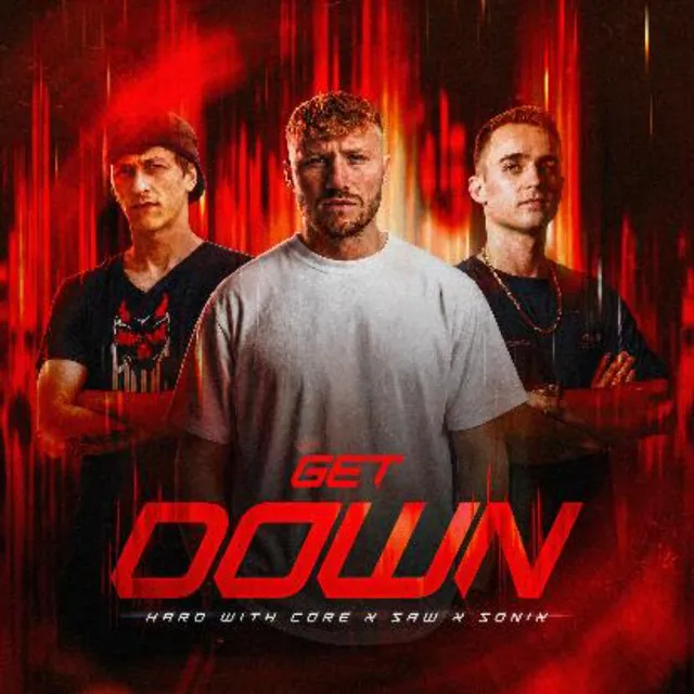 Get Down by HardwithCore, SONIX, SAW - Uptempo cover art