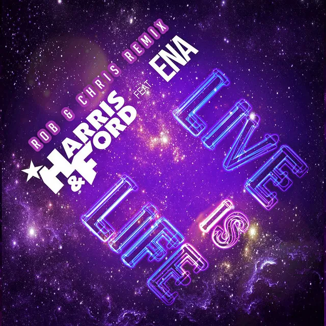 Live Is Life (feat. Ena) - Rob & Chris Remix Extended by Harris & Ford, Rob & Chris, Ena - Hardstyle cover art