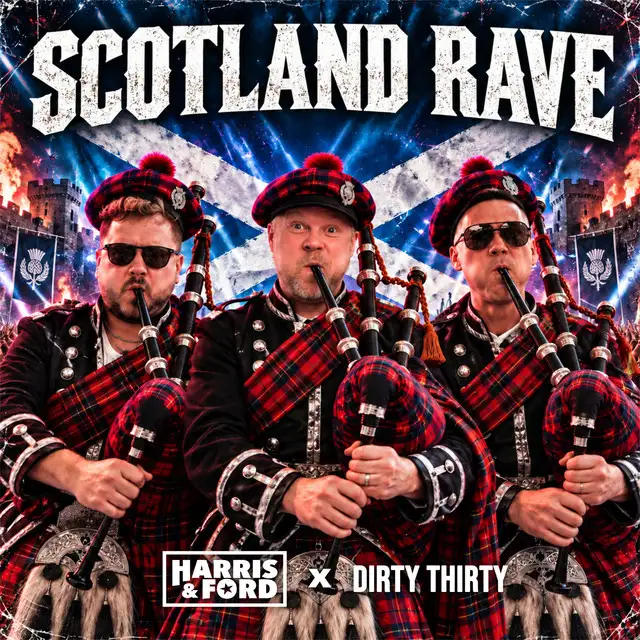 Scotland Rave by Harris & Ford, Dirty Thirty - Hardstyle cover art