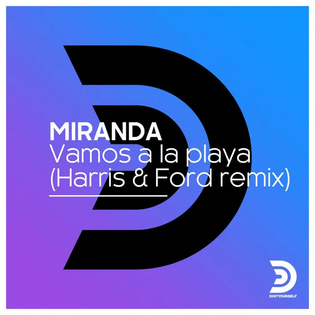 Vamos a la Playa - Harris & Ford Extended Remix by Harris & Ford, Miranda - Hardstyle cover art
