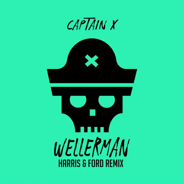 Wellerman (Harris & Ford Remix) by Harris & Ford, Captain X - Hardcore cover art