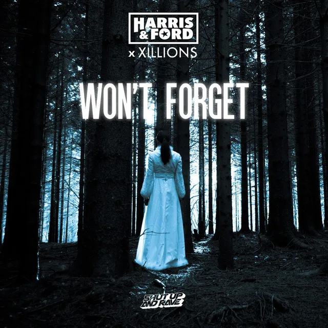 Won't Forget by Harris & Ford, Xillions - Hardstyle cover art