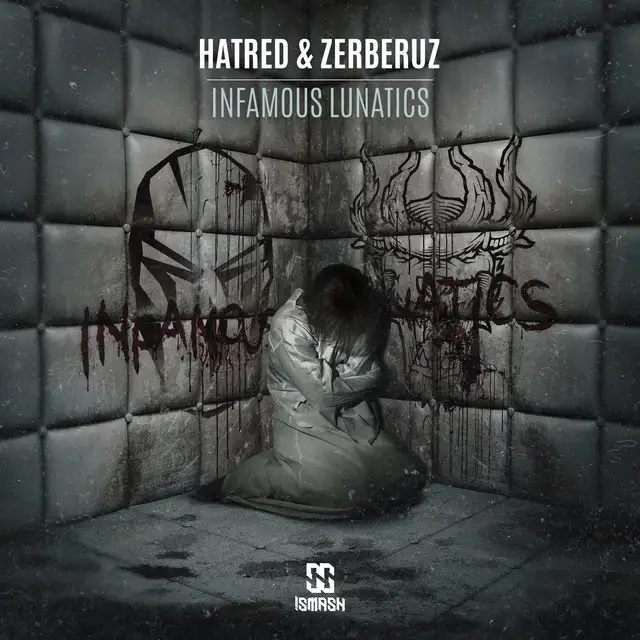Infamous Lunatics by Hatred, Zerberuz - Uptempo cover art