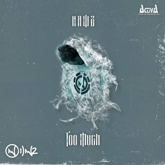 Too Much by Hawz - Hardstyle cover art