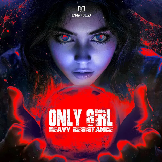 Only Girl by Heavy Resistance - Hardstyle cover art