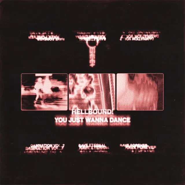 YOU JUST WANNA DANCE by HELLBOUND! - Hard Techno cover art