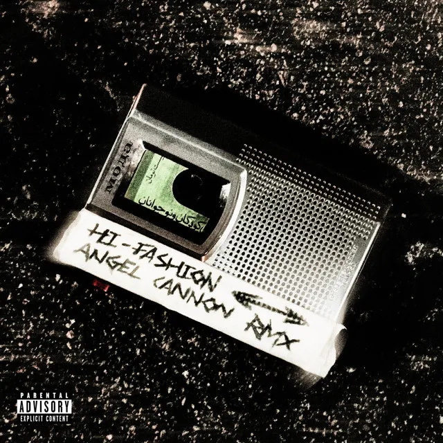 Cover art of HI-FASHION (feat. Matt Ox, Dj Smokey) (ANGEL CANNON Remix)