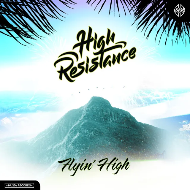 Flyin' High by High Resistance - Hardstyle cover art