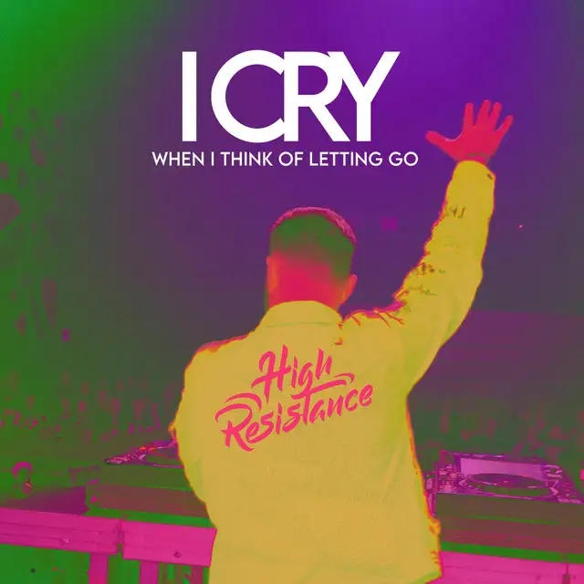 I CRY by High Resistance - Hardstyle cover art
