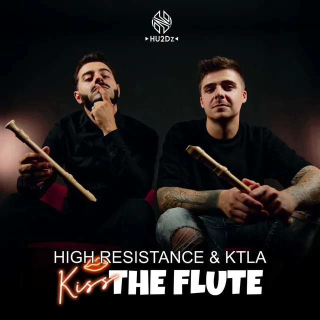 KISS THE FLUTE by High Resistance, KTLA - Hardstyle cover art