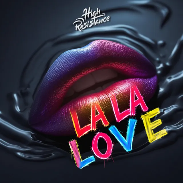La La Love by High Resistance - Hardstyle cover art