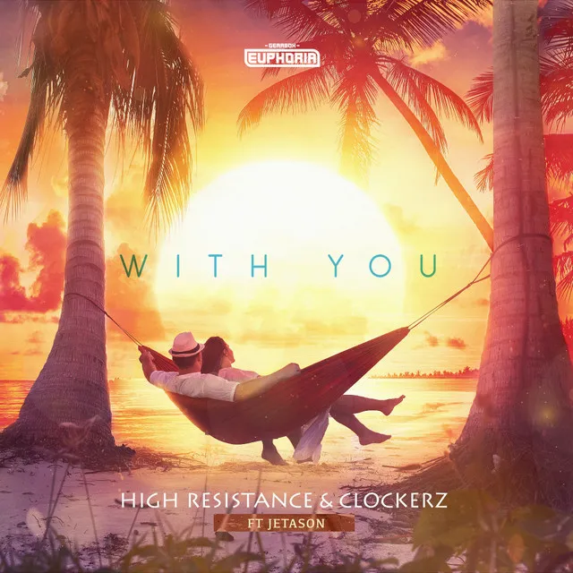 With You by High Resistance, Jetason, Clockerz - Hardstyle cover art