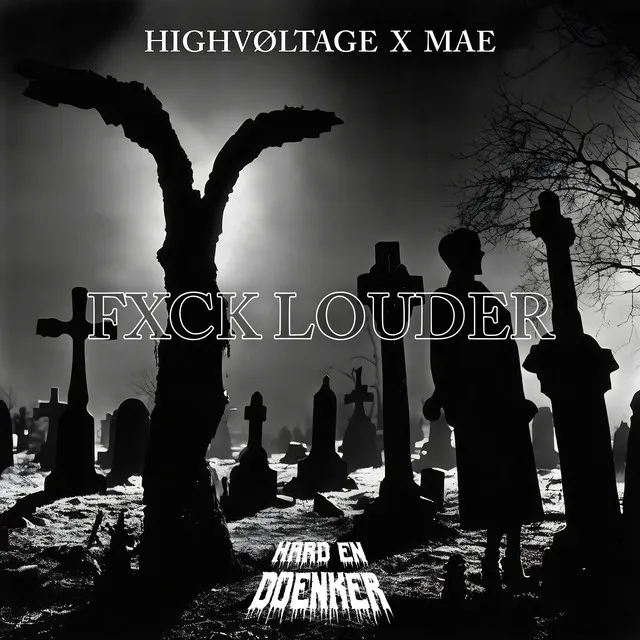 FXCK LOUDER by HIGHVØLTAGE, MAE. - Hard Techno cover art