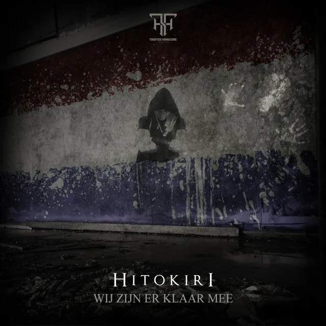 Wij zijn er klaar mee by Hitokiri - Hardcore cover art