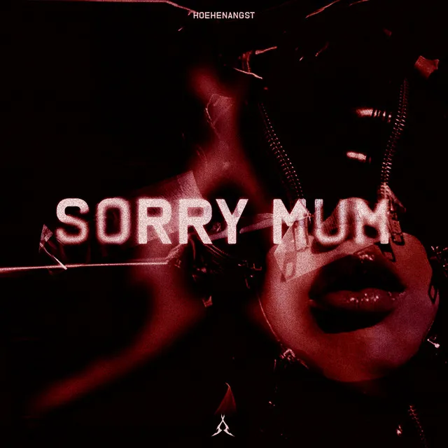 SORRY MUM by HOEHENANGST - Hard Techno cover art