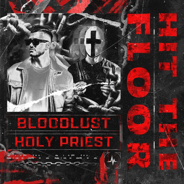 Hit The Floor by HOLY PRIEST, Bloodlust - Rawstyle cover art