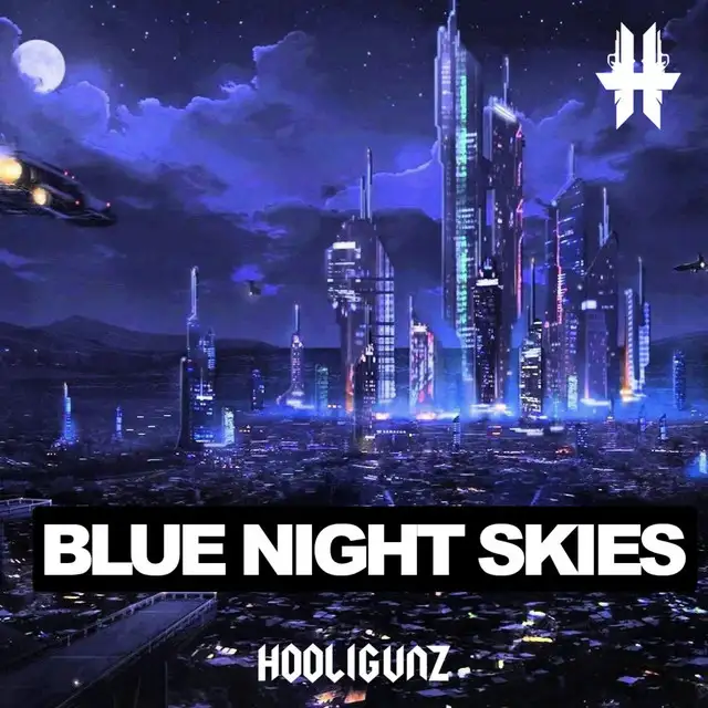 Blue night skies by Hooligunz - Hardstyle cover art