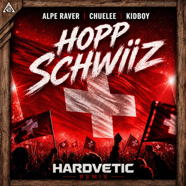 Cover art of Hopp Schwiiz (Hardvetic Remix)