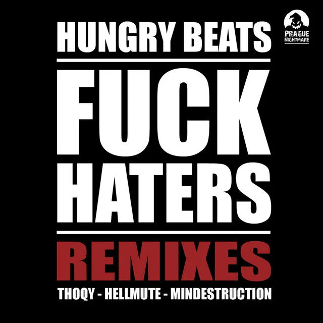 Fuck Haters - Hellmute Remix by Hungry Beats - Frenchcore cover art