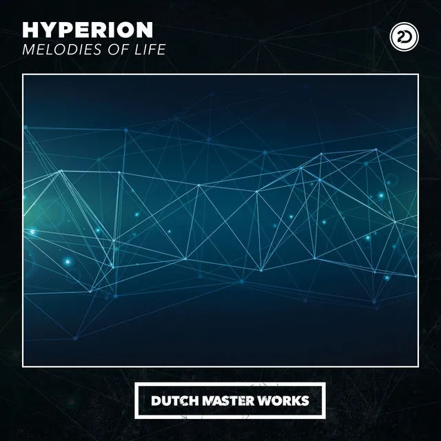 Melodies Of Life by Hyperion - Hardstyle cover art