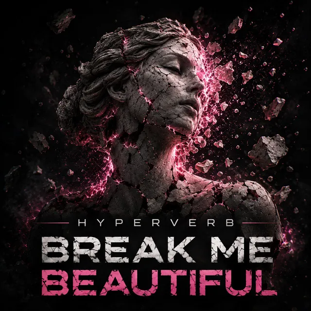 Break Me Beautiful by Hyperverb - Hardcore cover art