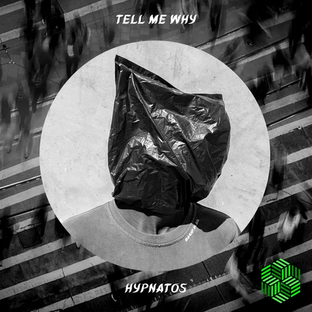 Tell Me Why by Hypnatos - Hard Techno cover art