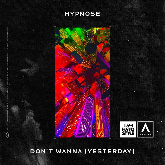 Don't Wanna (Yesterday) - Extended Mix by Hypnose - Rawstyle cover art