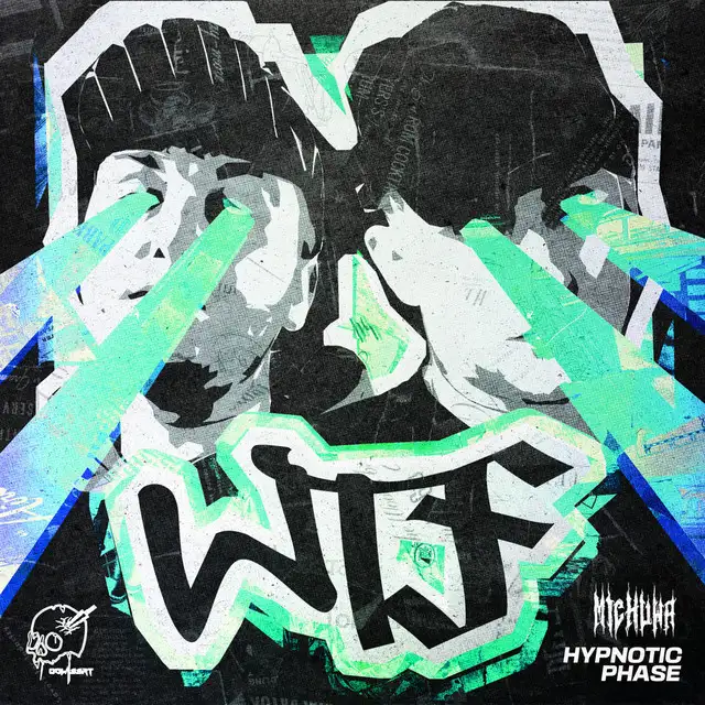 WTF by Hypnotic Phase, MICHUWA, ODWI33RT - Hardstyle cover art