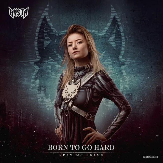 Born To Go Hard by Hysta, MC Prime - Hardcore cover art