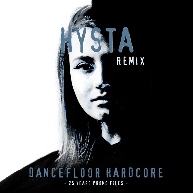 Dancefloor Hardcore - Hysta Remix by Hysta, Promo - Hardcore cover art