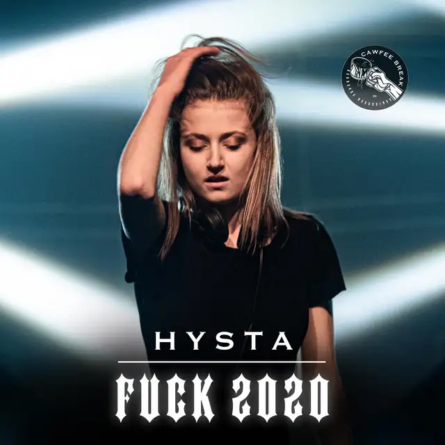 Fuck 2020 by Hysta - Hardcore cover art