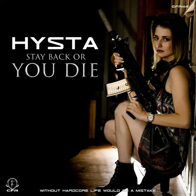 Stay Back or You Die by Hysta - Hardcore cover art