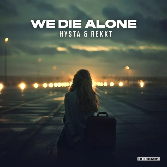 We Die Alone by Hysta, Rekkt - Hardcore cover art