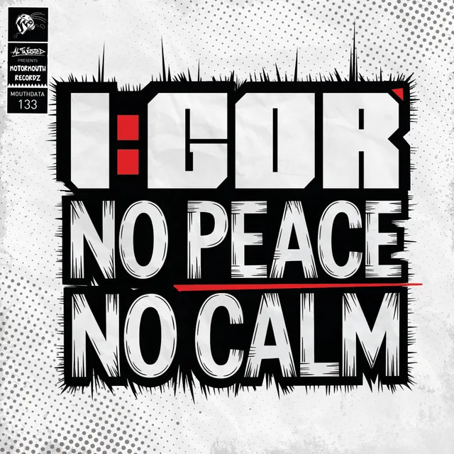 No Peace, No Calm by I:gor, Motormouth Recordz - Hardcore cover art