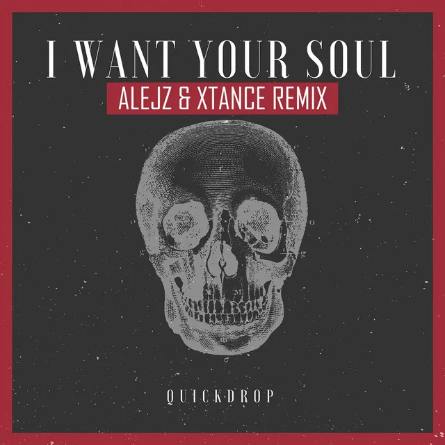 Cover art of I Want Your Soul (AlejZ & Xtance Remix)